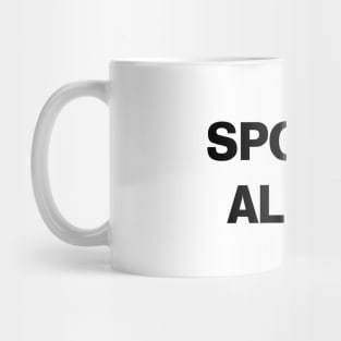 Spoiler Alert Mug